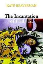 book The Incantation of Frida K