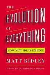 book The evolution of everything : how new ideas emerge