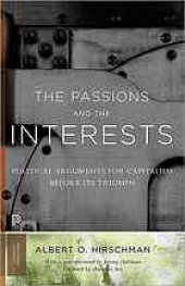 book The passions and the interests : political arguments for capitalism before its triumph