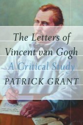 book The letters of Vincent van Gogh : a critical study