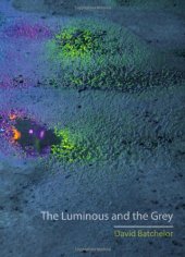 book The luminous and the grey