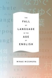 book The fall of language in the age of English