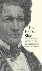 book The heroic slave : a cultural and critical edition