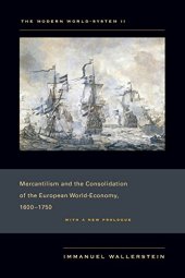 book The Modern World-System II: Mercantilism and the Consolidation of the European World-Economy, 1600-1750