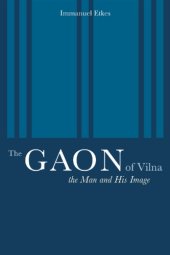 book The Gaon of Vilna: The Man and His Image