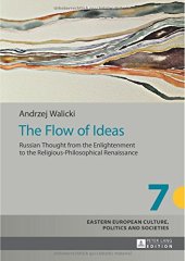 book The flow of ideas : Russian thought from the enlightenment to the religious-philosophical renaissance