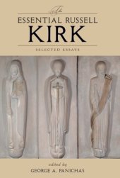 book The Essential Russell Kirk: Selected Essays