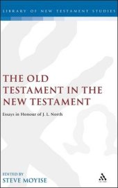 book The Old Testament in the New Testament : essays in honour of J.L. North