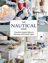 book The Nautical Home : Coastline-Inspired Ideas to Decorate with Seaside Spirit