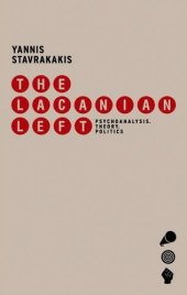 book The Lacanian Left : Essays on Psychoanalysis and Politics