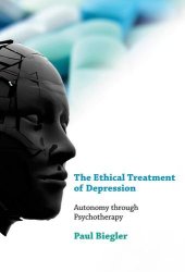 book The ethical treatment of depression : autonomy through psychotherapy