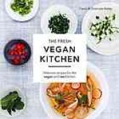 book The fresh vegan kitchen : delicious recipes for the vegan and raw kitchen