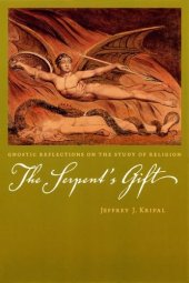 book The serpent's gift : gnostic reflections on the study of religion