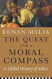 book The quest for a moral compass : a global history of ethics