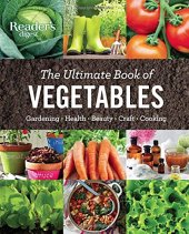 book The ultimate book of vegetables : gardening, health, beauty, craft, cooking