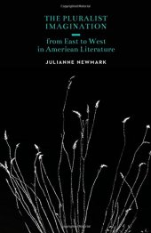 book The Pluralist Imagination from East to West in American Literature