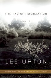 book The Tao of humiliation : stories