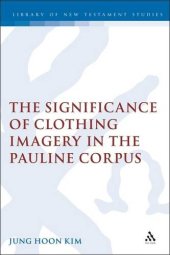 book The significance of clothing imagery in the Pauline Corpus