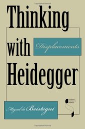 book Thinking with Heidegger : displacements