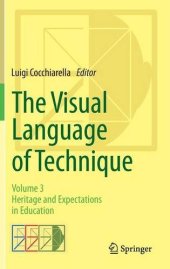 book The Visual Language of Technique: Volume 3 - Heritage and Expectations in Education