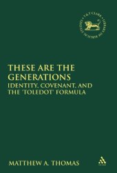 book These are the generations : identity, covenant, and the toledot formula