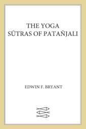 book The Yoga Sutras of Patanjali: A New Edition, Translation, and Commentary