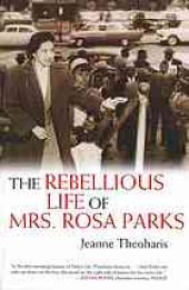 book The rebellious life of Mrs. Rosa Parks