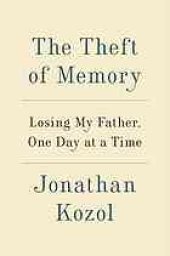 book The theft of memory : losing my father, one day at a time