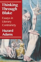 book Thinking Through Blake : Essays in Literary Contrariety