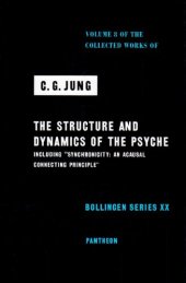 book The collected works of C. G. Jung. Vol. 8 : The structure and dynamics of the psyche