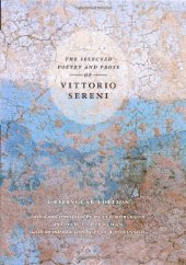 book The selected poetry and prose of Vittorio Sereni : a bilingual edition