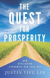 book The quest for prosperity : how developing economies can take off