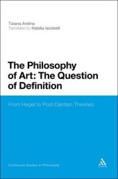 book The philosophy of art : the question of definition : from Hegel to post-Dantian theories