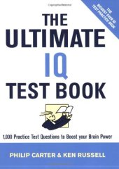 book The Ultimate IQ Test Book: 1,000 Practice Test Questions to Boost Your Brain Power