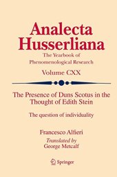 book The presence of Duns Scotus in the thought of Edith Stein : the question of individuality