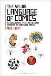 book The visual language of comics : introduction to the structure and cognition of sequential images