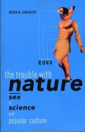 book The trouble with nature : sex in science and popular culture