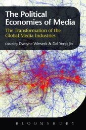 book The political economies of media : the transformation of the global media industries