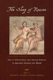 book The Sleep of Reason : Erotic Experience and Sexual Ethics in Ancient Greece and Rome