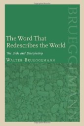 book The Word that redescribes the world : the Bible and discipleship