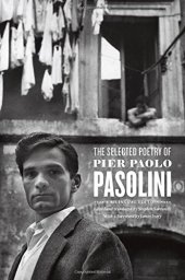 book The Selected Poetry of Pier Paolo Pasolini: A Bilingual Edition