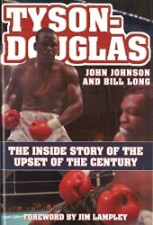 book Tyson-Douglas : the inside story of the upset of the century