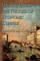 book Understanding the Process of Economic Change