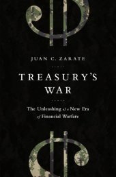 book Treasury's war : the unleashing of a new era of financial warfare