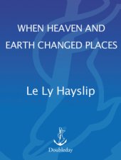 book When heaven and earth changed places : a Vietnamese woman's journey from war to peace