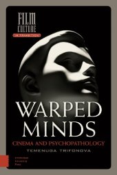 book Warped minds : cinema and psychopathology