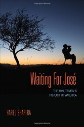 book Waiting for José : the Minutemen's pursuit of America