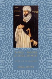 book Turks, Moors, and Englishmen in the age of discovery