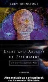 book Users and abusers of psychiatry : a critical look at psychiatric practice