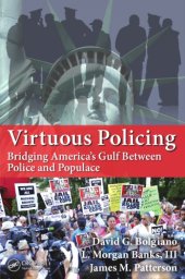 book Virtuous Policing : Bridging America's Gulf Between Police and Populace